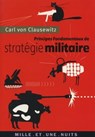 Principes fondamentaux de stratégie militaire - Carl von Clausewitz - 9782755502220