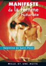 Manifeste de la Femme futuriste - Valentine de Saint-Point ; Jean-Paul Morel - 9782755503203
