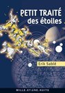 Petit Traité des étoiles - Erik Sablé - 9782755504217