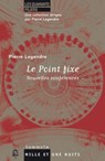 Le Point fixe - Pierre Legendre - 9782755504392