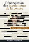 Dénonciation des inquisiteurs de la pensée - Marie-Joseph Chénier - 9782755504545