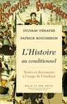 L'Histoire au conditionnel - Patrick Boucheron ; Sylvain Venayre - 9782755505245
