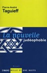 La Nouvelle judéophobie - Pierre-André Taguieff - 9782755505498