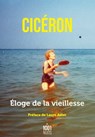 Éloge de la vieillesse - Cicéron - 9782755508161