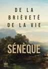 De la brièveté de la vie - Sénèque - 9782755508789