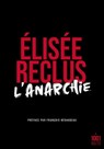 L'Anarchie - Elisée Reclus - 9782755508819