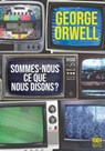Sommes-nous ce que nous disons ? - George Orwell - 9782755508864