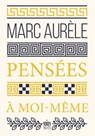 Pensées à moi-même - Marc-Aurèle - 9782755509007