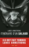Lance Armstrong, itinéraire d'un salaud - Reed Albergotti ; Vanessa O'Connell - 9782755614411