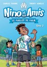 Nino et ses amis - Tome 03 - Charles Davoine ; Thierry Agnello - 9782755627527