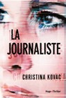 La journaliste - Christina Kovac - 9782755631296
