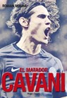 Cavani, el matador - Romain Molina - 9782755632101