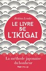 Le livre de l'Ikigai - Bettina Lemke - 9782755632170