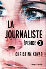 La journaliste Episode 2 - Christina Kovac - 9782755636680