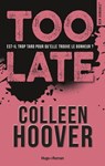 Too late - Colleen Hoover - 9782755645460