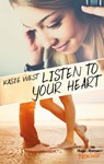 Listen to your heart - Kasie West - 9782755645729