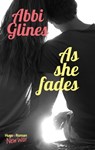 As she fades - Abbi Glines - 9782755646351