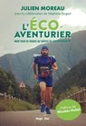 L'éco-aventurier - Julien Moreau ; Nicolas Hulot ; Stéphane Dugast - 9782755651249