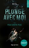 Plonge avec moi - Tome 02 - Oly TL - 9782755651973