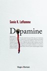 Dopamine - Tome 1 - Sonia K. Laflamme - 9782755662160
