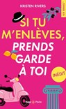 Si tu m'enlèves, prend garde à toi - Kristen Rivers - 9782755665208
