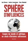 Sphère d'influences - José Barroso ; Jocelyn Lermusieaux ; Samy Mouhoubi ; Jocelyn Lermusiaux - 9782755666823
