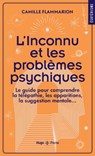 L'inconnu et les problèmes psychiques - Camille Flammarion - 9782755667493