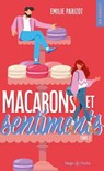 Macarons et sentiments - Tome 02 - Émilie Parizot - 9782755678444