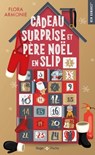Cadeau surprise et père Noël en slip - Flora Armonie - 9782755678604
