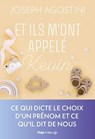 Et ils m'ont appelé Kevin - Joseph Agostini - 9782755681598