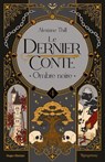 Le dernier conte T04 - Alexiane Thill - 9782755681659