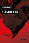 Versant Noir - Lison Lambert - 9782755681826