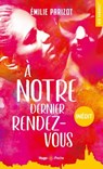 À notre dernier rendez-vous - inédit - Émilie Parizot - 9782755689426