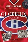 Les glorieux d'un soir - Carl Lavigne - 9782755692242