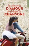 Les chagrins d'amour font de belles chansons - Tamara Balliana - 9782755692938