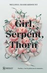 Girl, Serpent, Thorn - Melissa Bashardoust - 9782755696714