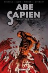 Abe Sapien T04 - Un avenir incertain - Mike Mignola ; Scott Allie ; Sebastiàn Fiumara ; Max Fiumara ; Dave Stewart - 9782756072777