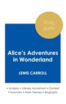 Study guide Alice's Adventures in Wonderland by Lewis Carroll (in-depth literary analysis and complete summary) - Lewis Carroll - 9782759307043