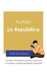 Guia de lectura La Republica de Platon (analisis literario de referencia y resumen completo) - Platon - 9782759313983