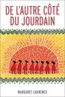 de L'Autre Cot' Du Jourdain - LAURENCE,  Margaret - 9782760322493