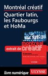 Montréal créatif - Quartier latin, les Faubourgs et HoMa - Jérôme Delgado - 9782765807599