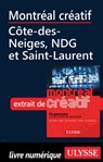 Montréal créatif - Côte-des-Neiges, NDG et Saint-Laurent - Jérôme Delgado - 9782765807643