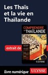Les Thaïs et la vie en Thaïlande - Olivier Girard - 9782765809746