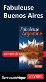 Fabuleuse Buenos Aires - Jean-François Bouchard - 9782765810919