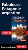 Fabuleuse Patagonie argentine - Jean-François Bouchard - 9782765810926