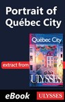 Portrait of Québec City -Anglais- - Collectif - 9782765814597