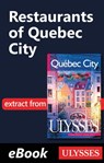 Restaurants of Quebec City -Anglais- - Collectif - 9782765814603
