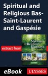 Spiritual and Religious Bas-Saint-Laurent and Gaspésie - Siham Jamaa - 9782765832867