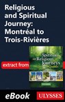 Religious and Spiritual Journey: Montréal to Trois-Rivières - Siham Jamaa - 9782765832935