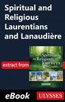 Spiritual and Religious Laurentians and Lanaudière - Siham Jamaa - 9782765832942